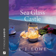 Sea Glass Castle: The Carolina Coast Series, a novel