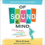 Of Sound Mind: How Our Brain Constructs a Meaningful Sonic World