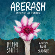 Aberash: A Mysterious Land Downunder