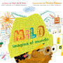 Milo imagina el mundo / Milo Imagines the World