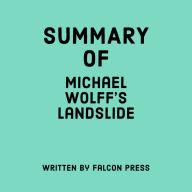 Summary of Michael Wolff's Landslide