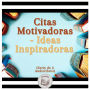 Citas Motivadoras - Ideas Inspiradoras (Serie de 2 Audiolibros)