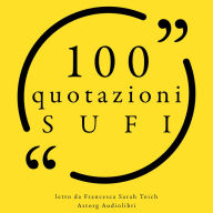 100 citazioni Soefi: Le 100 citazioni di...