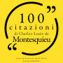 100 citazioni di Charles-Louis de Montesquieu: Le 100 citazioni di...