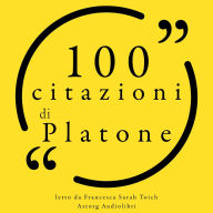 100 citazioni di Platone: Le 100 citazioni di...