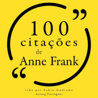 100 citações de Anne Frank: Recolha as 100 citações de