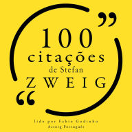 100 citações de Stefan Zweig: Recolha as 100 citações de