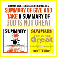 Summary Bundle: Success & Spiritual: Includes Summary of Give and Take & Summary of God is Not Great