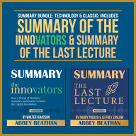 Summary Bundle: Technology & Classic: Includes Summary of The Innovators & Summary of The Last Lecture