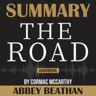 Summary of The Road by Cormac McCarthy