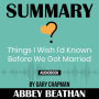 Summary of Things I Wish I'd Known Before We Got Married by Gary Chapman