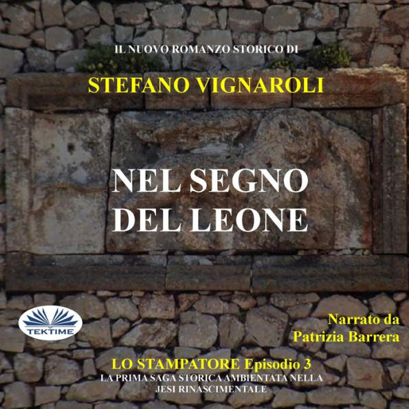 Nel Segno Del Leone: Lo Stampatore - Terzo Episodio