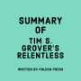 Summary of Tim S. Grover's Relentless