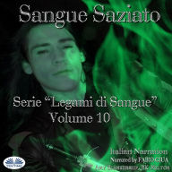 Sangue Saziato: Legami Di Sangue - Volume 10