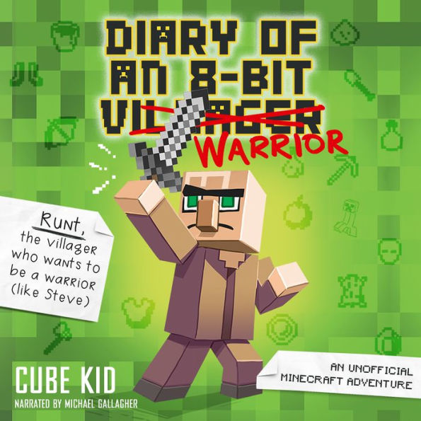 Diary of an 8-Bit Warrior: An Unofficial Minecraft Adventure (Diary of an 8-Bit Warrior Series #1)