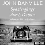 Spaziergänge durch Dublin (Ungekürzt)