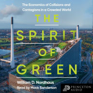 The Spirit of Green: The Economics of Collisions and Contagions in a Crowded World