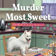 Murder Most Sweet: A Bookish Baker Mystery