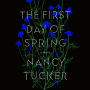 The First Day of Spring: A Novel