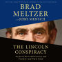 The Lincoln Conspiracy: The Secret Plot to Kill America's 16th President--and Why It Failed