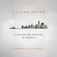 Golden Gates: Fighting for Housing in America