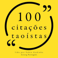 100 citações taoístas: Recolha as 100 citações de
