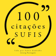 100 citações sufis: Recolha as 100 citações de