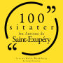 100 sitater fra Antoine de Saint Exupéry: Samling 100 sitater fra