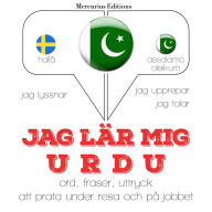 Jag lär mig Urdu: Jeg lytter, jeg gentager, jeg taler: sprogmetode