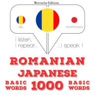 Japonez¿ - Romania: 1000 de cuvinte de baz¿: I listen, I repeat, I speak : language learning course