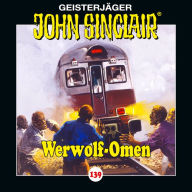 John Sinclair, Folge 139: Werwolf-Omen