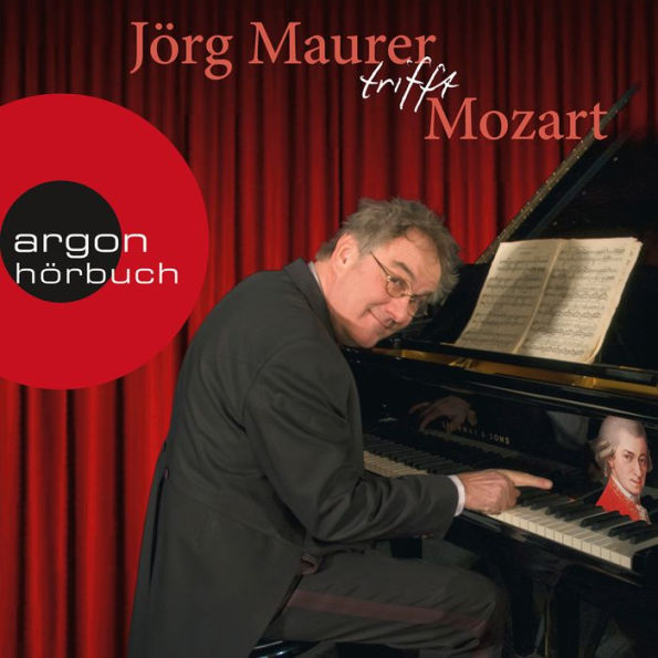 Jörg Maurer trifft Mozart (Kabarett)