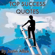 Top Success Quotes (Abridged)