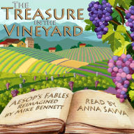 The Treasure in the Vineyard: Aesop's Fables Reimagined