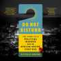 Do Not Disturb: The Story of a Political Murder and an African Regime Gone Bad