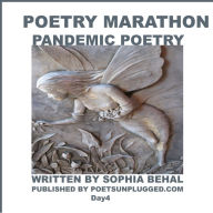 A Poetry Marathon: Day 1 - Day 7 Pandemic Poetry