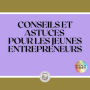 CONSEILS ET ASTUCES POUR LES JEUNES ENTREPRENEURS