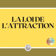 LA LOI DE L'ATTRACTION