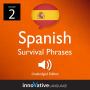 Learn Spanish: Spanish Survival Phrases, Volume 2: Lessons 31-60