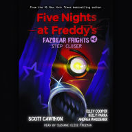 Step Closer (Five Nights at Freddy's: Fazbear Frights #4)