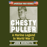 Chesty Puller: A Marine Legend in World War II