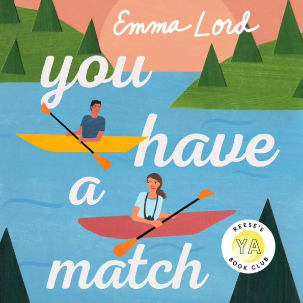 You Have a Match: A Novel