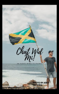 Chat Wid Mi: : An audio Introduction to PATWA!