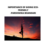 IMPORTANCE OF GOING ECO-FRIENDLY: sharing my own experience and knowledge so far with this book
