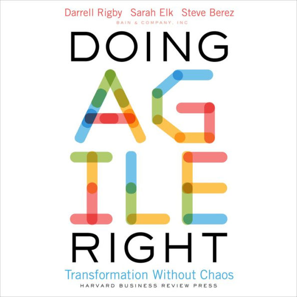 Doing Agile Right: Transformation Without Chaos
