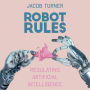 Robot Rules: Regulating Artificial Intelligence