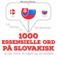 1000 essentielle ord på slovakisk: Lyt, gentag, tal: sprogmetode
