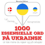 1000 essentielle ord på ukrainsk: Lyt, gentag, tal: sprogmetode