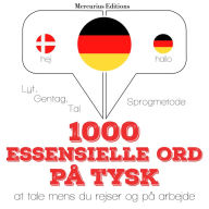 1000 essentielle ord på tysk: Lyt, gentag, tal: sprogmetode