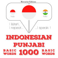 1000 kata penting dalam Punjabi: I listen, I repeat, I speak : language learning course